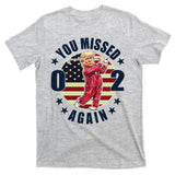 Donald Trump 02 Golf You Missed Again 2024 Election T-Shirt