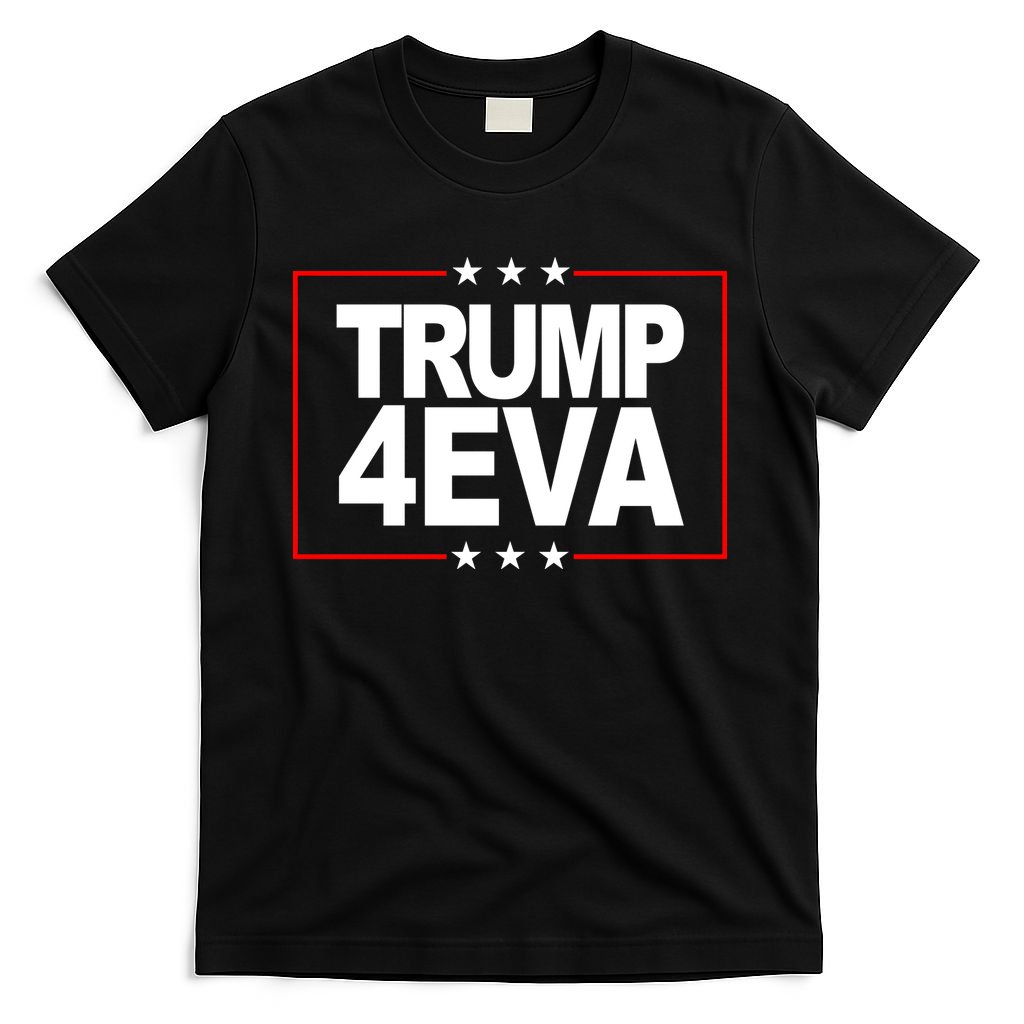 Donald Trump 4EVA 2028 Forever T-Shirt
