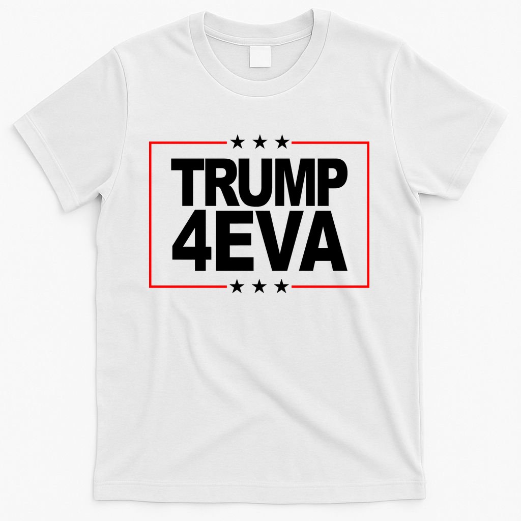 Donald Trump 4EVA 2028 Forever T-Shirt