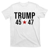Donald Trump 45 47th President T-Shirt