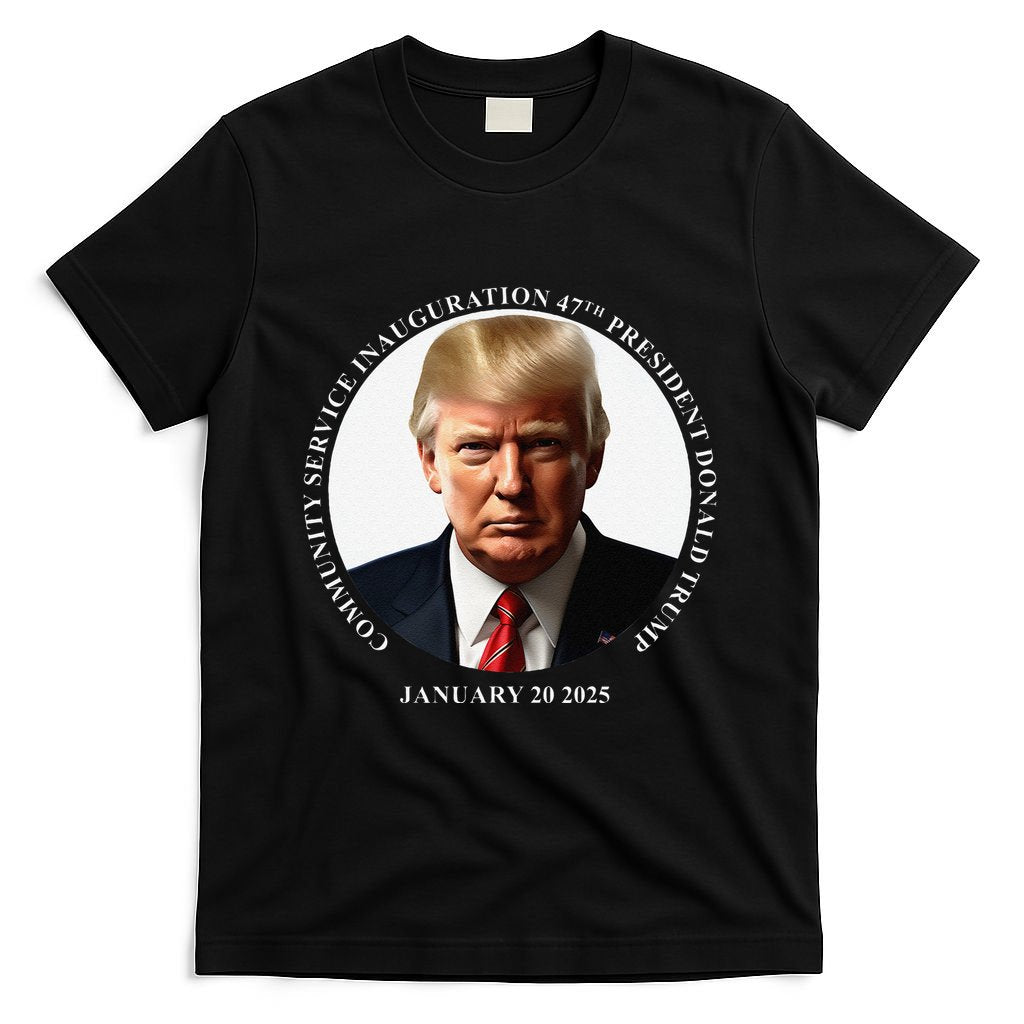 Donald Trump Community Service Inauguration T-Shirt