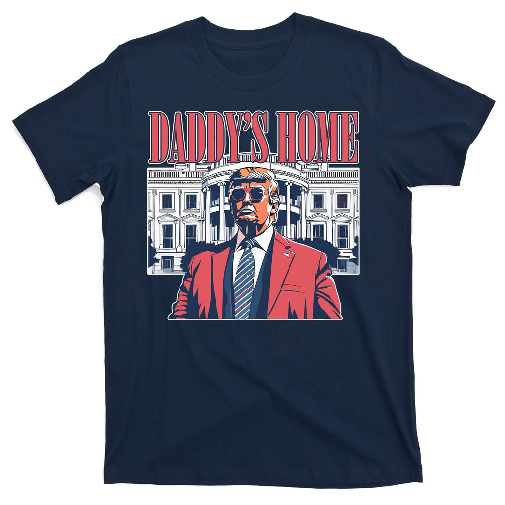 Donald Trump Daddys Home White House T-Shirt