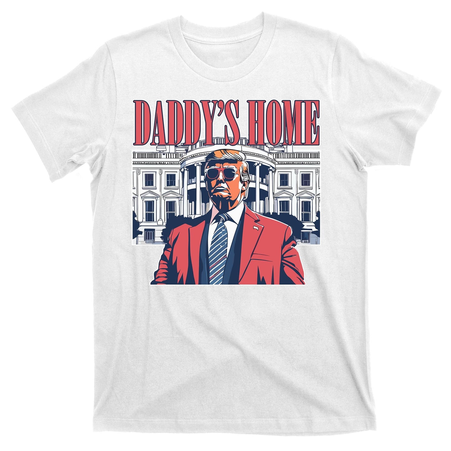 Donald Trump Daddys Home White House T-Shirt