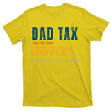 Dad Tax Definition Funny Fathers Day T-Shirt