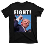 Donald Trump Fight! Trump Shot Trump Rally 7 13 2024 T-Shirt