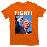 Donald Trump Fight! Trump Shot Trump Rally 7 13 2024 T-Shirt