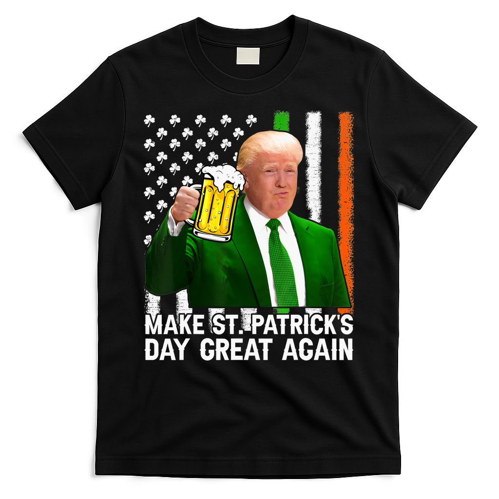 Donald Trump Make St Patricks Day Great Again T-Shirt