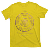 Donald Trump Official Gold Seal 47th President T-Shirt