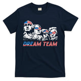 Dream Team President American Flag Patriotic 4th Of July T-Shirt