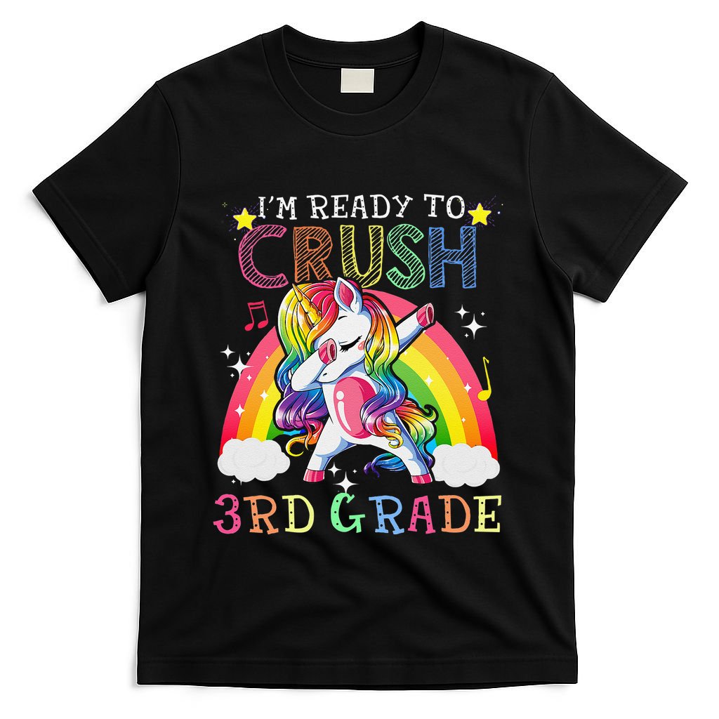 Dabbing Unicorn Im Ready To Crush 3rd Grade Back To School T-Shirt
