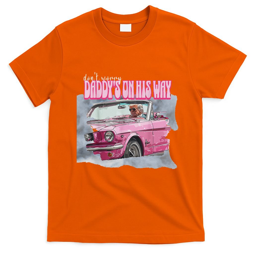 DonT Worry DaddyS On His Way Trump Pink Car 2024 T-Shirt