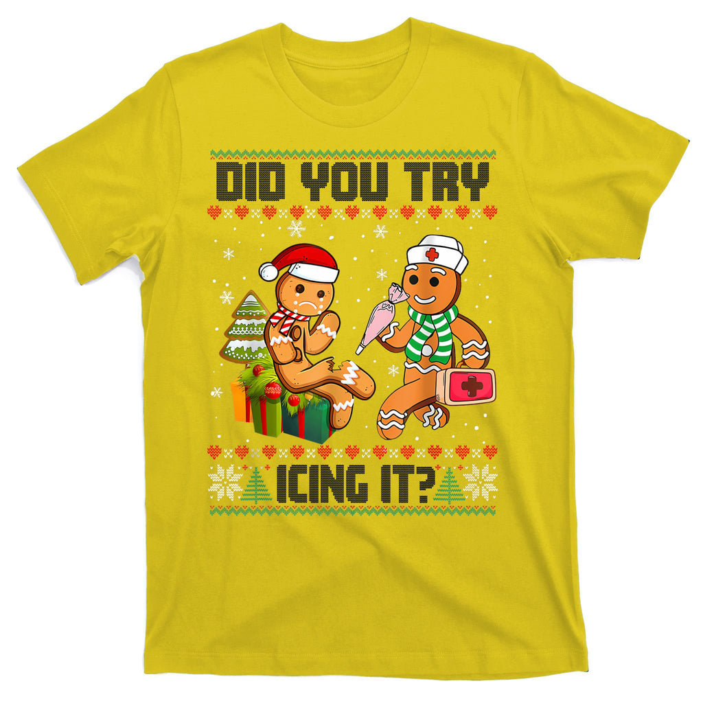 Did You Try Icing It Funny Gingerbread Christmas Holiday T-Shirt