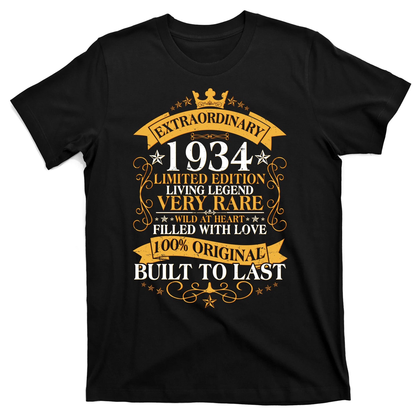 Extraordinary 1934 Limited Edition Built To Last 90th Birthday T-Shirt