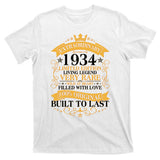 Extraordinary 1934 Limited Edition Built To Last 90th Birthday T-Shirt