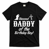 Blessed Daddy Of The Birthday Boy T-Shirt
