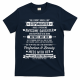 I Don't Have A Stepdaughter Bonus Dad Father's Day Stepdad T-Shirt