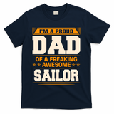 Proud Dad Of Awesome Sailor FatherS Day Gift T-Shirt