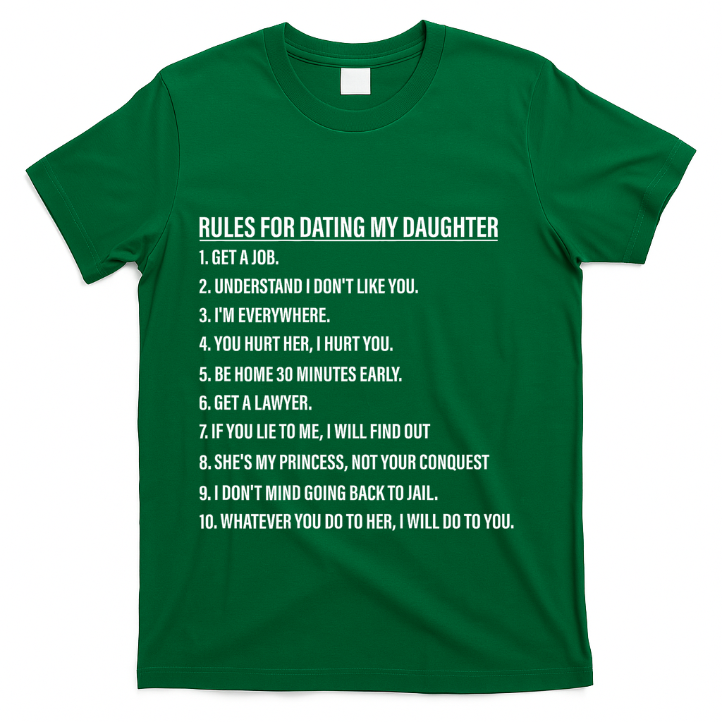 Rules For Dating My Daughter Funny Dad Daughter T-Shirt