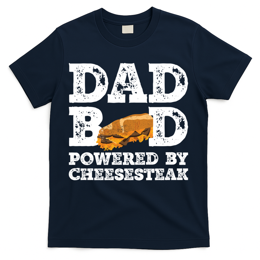 Dad Bod Powered By Cheesesteak Father Figure Graphic Cool Gift T-Shirt