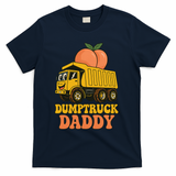 Dumptruck Daddy Funny Dad Fathers Day T-Shirt