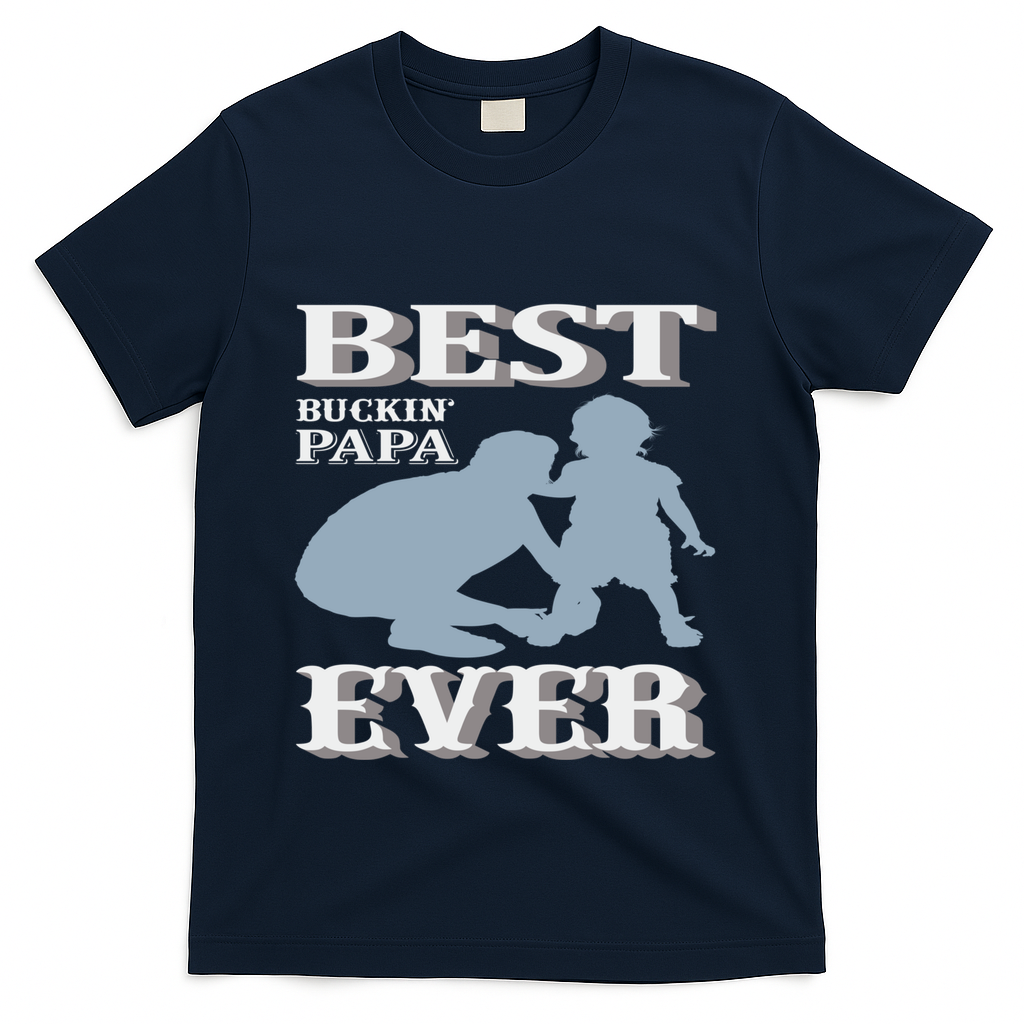 Best Buckin Dad Ever Cool Gift T-Shirt
