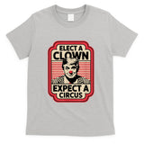 Elect A Clown Expect A Circus Impeach Trump Anti Trump T-Shirt