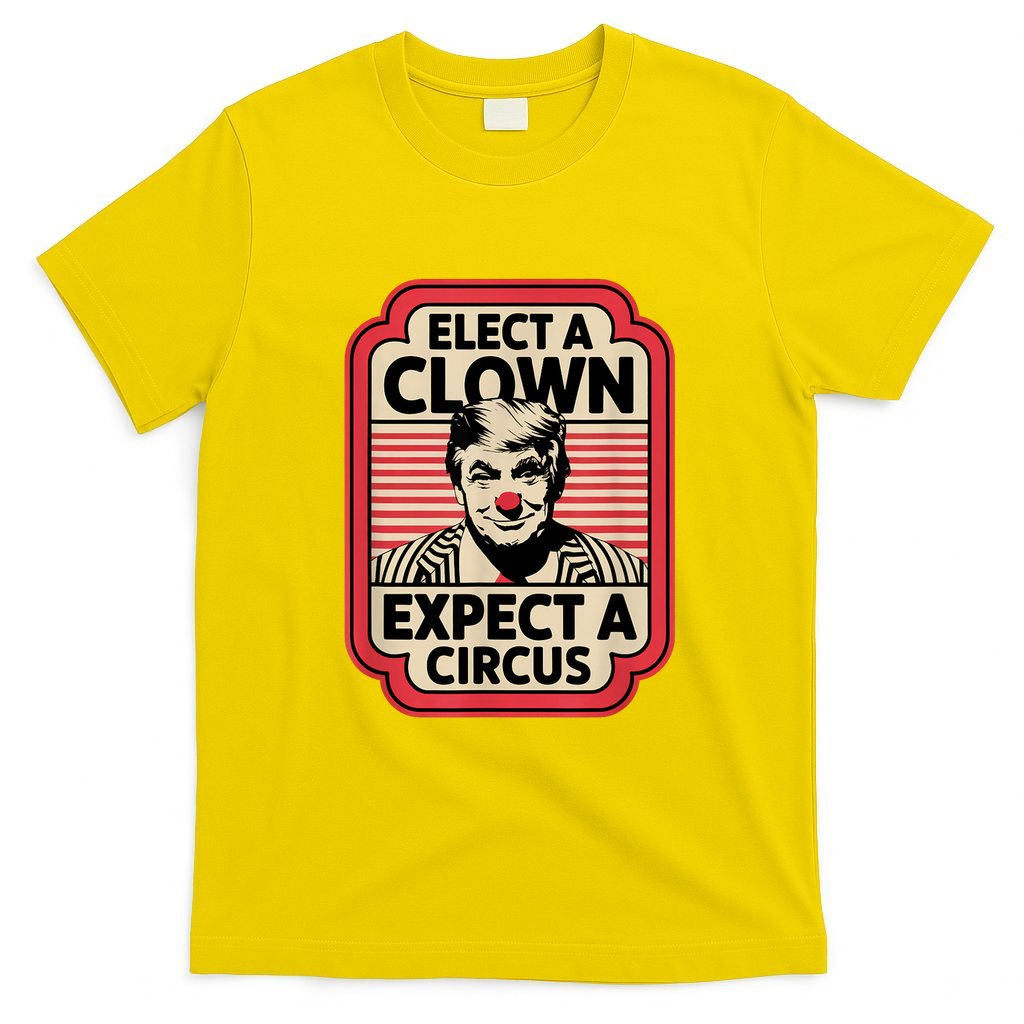 Elect A Clown Expect A Circus Impeach Trump Anti Trump T-Shirt