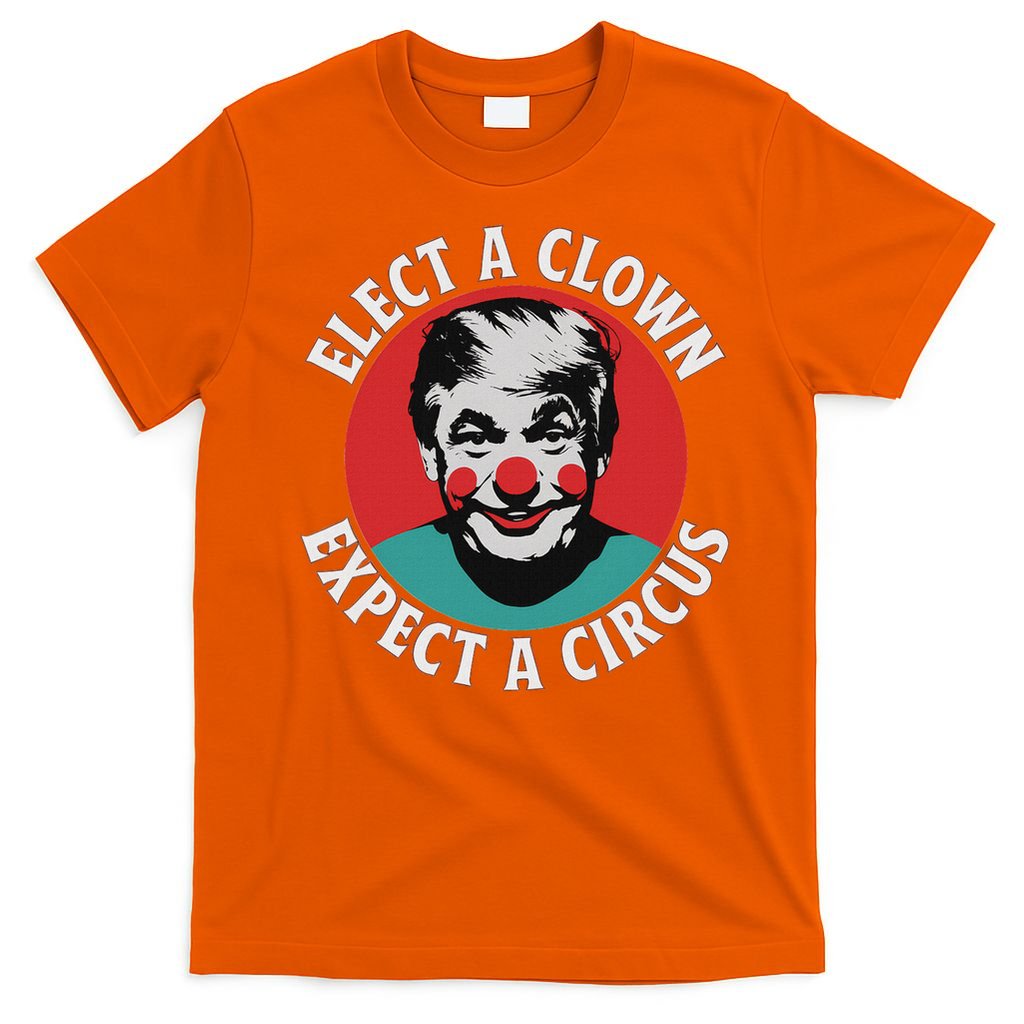 Elect A Clown Expect A Circus Impeach Trump Anti Trump  T-Shirt