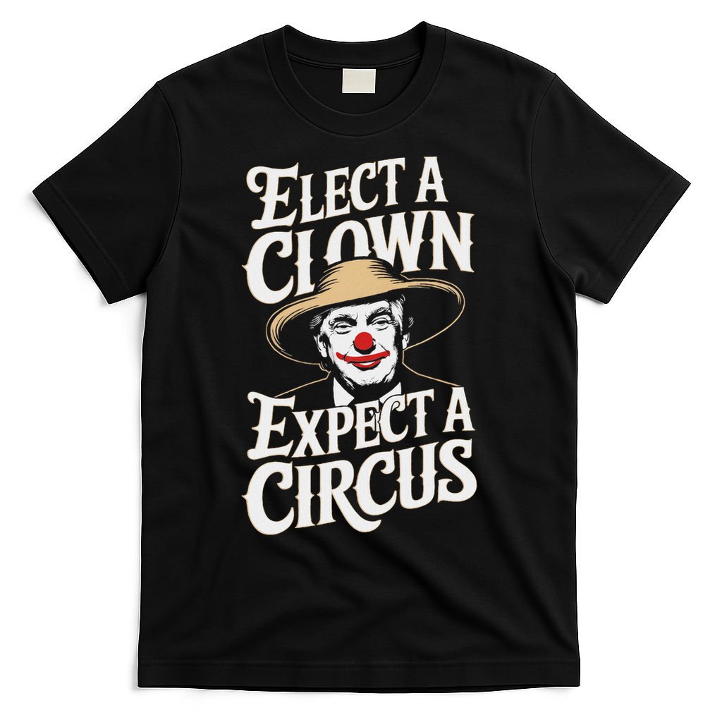 Elect A Clown Expect A Circus Impeach Trump Anti Trump T-Shirt