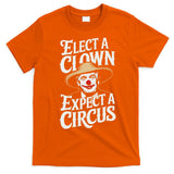 Elect A Clown Expect A Circus Impeach Trump Anti Trump T-Shirt