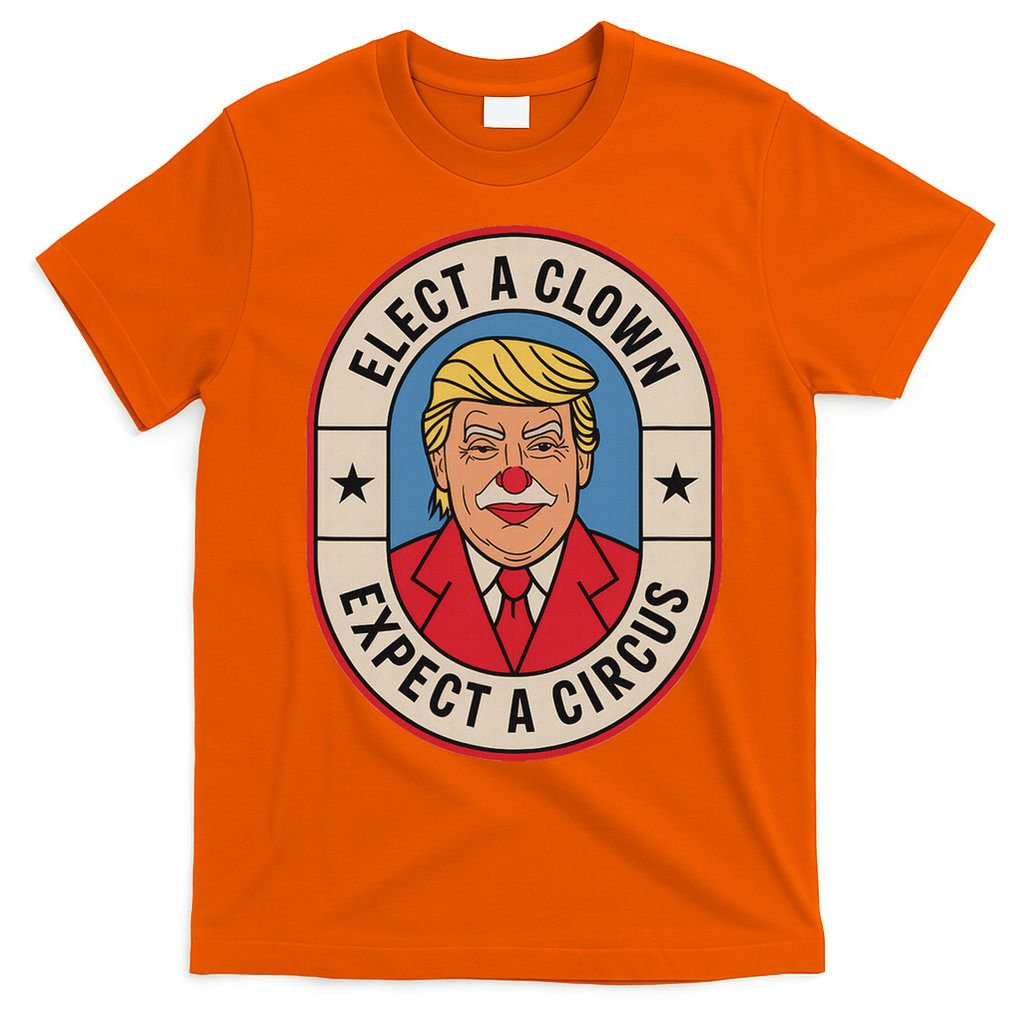 Elect A Clown Expect A Circus Impeach Trump Anti Trump  T-Shirt