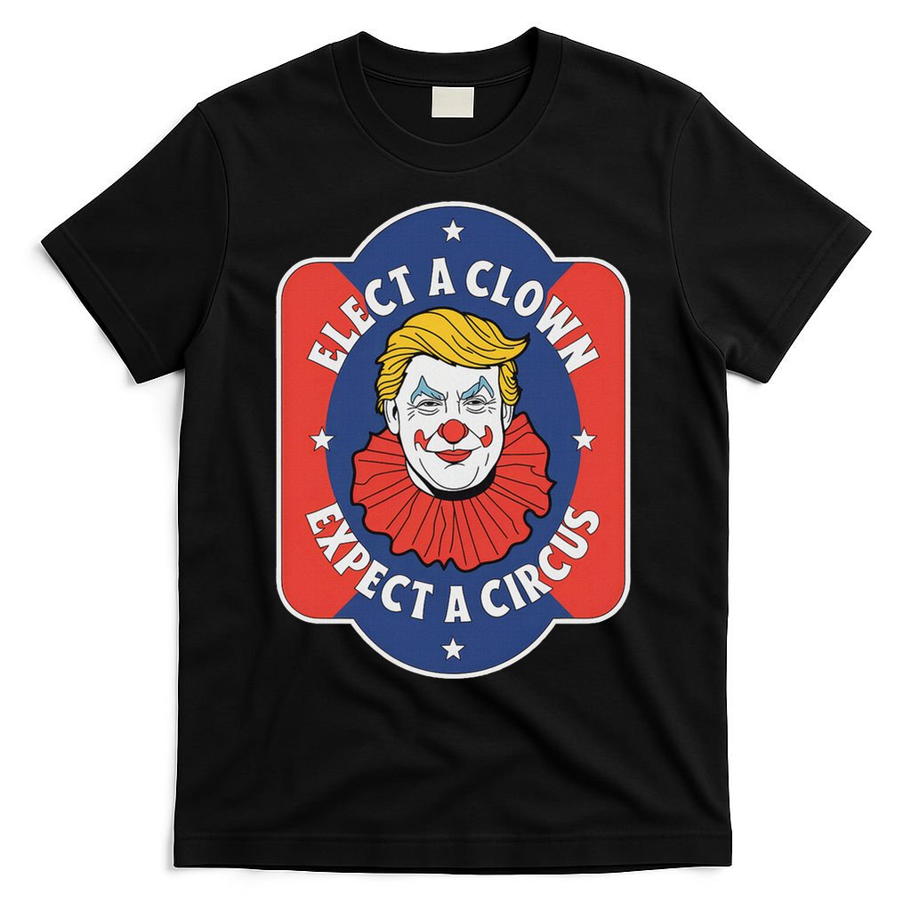 Elect A Clown Expect A Circus Impeach Trump Anti Trump T-Shirt