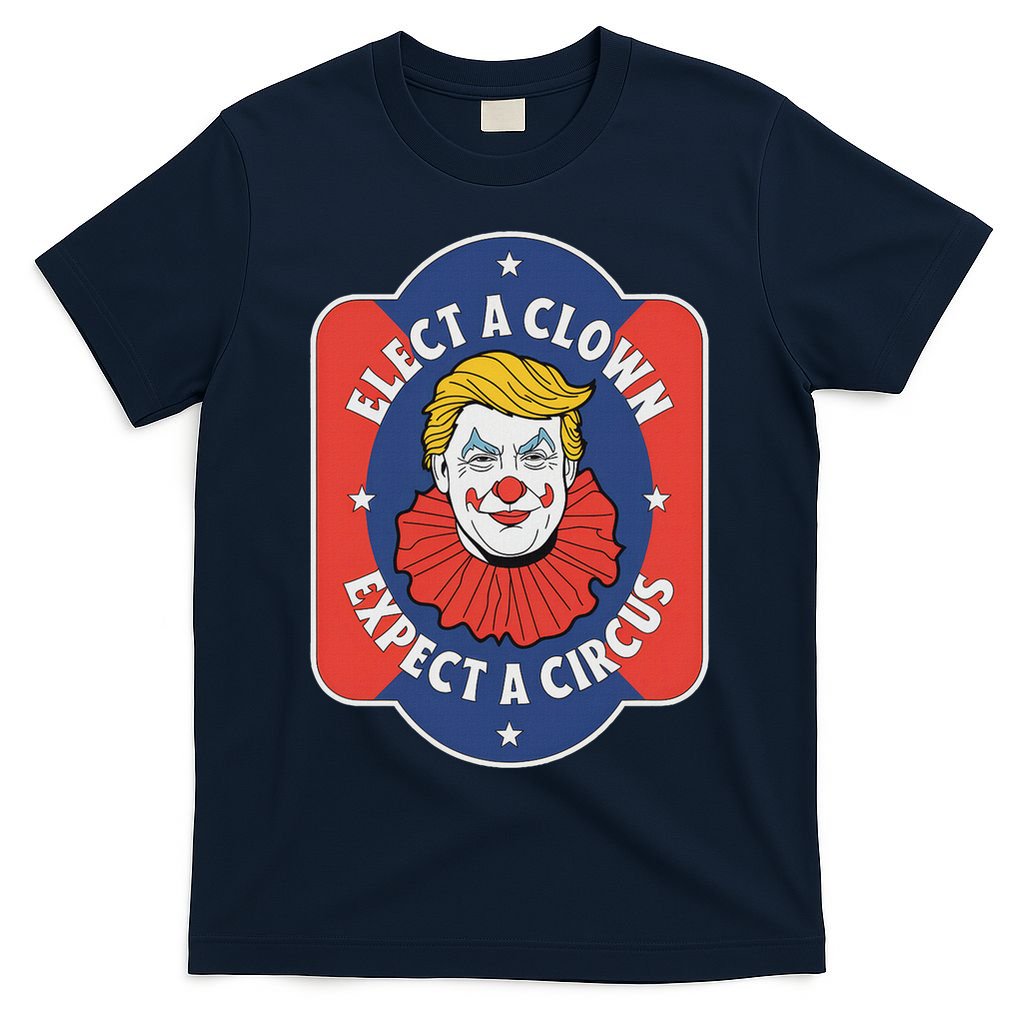 Elect A Clown Expect A Circus Impeach Trump Anti Trump T-Shirt