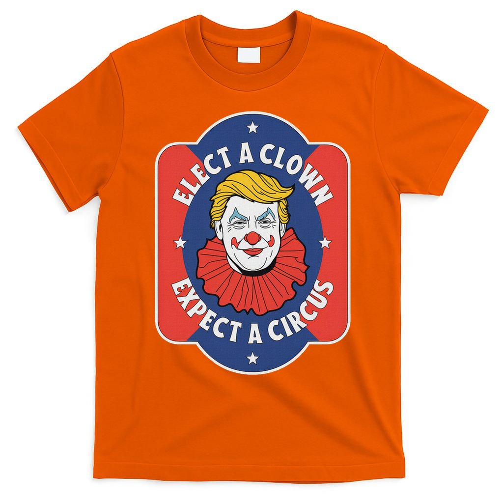 Elect A Clown Expect A Circus Impeach Trump Anti Trump T-Shirt