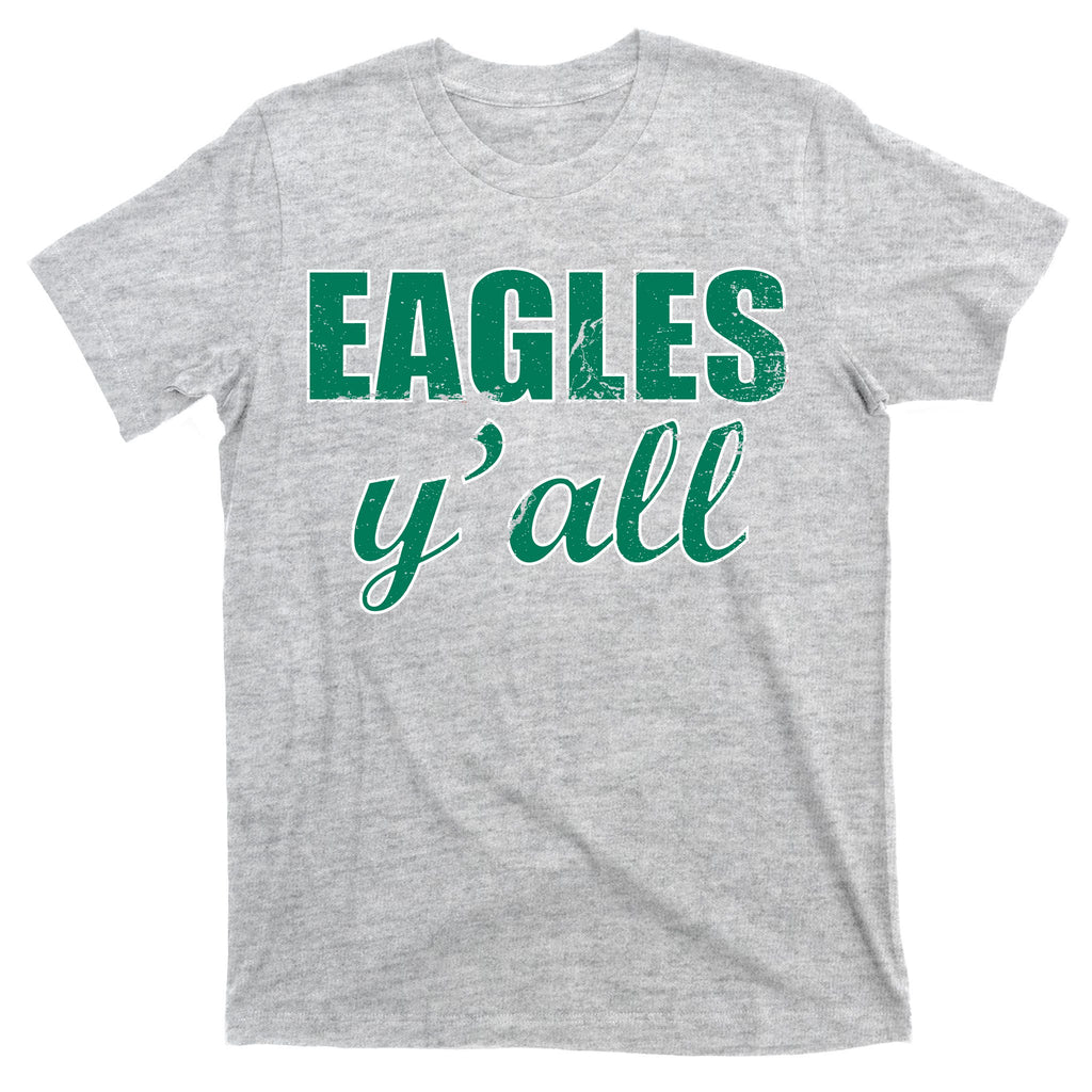 Eagles Y'all T-Shirt