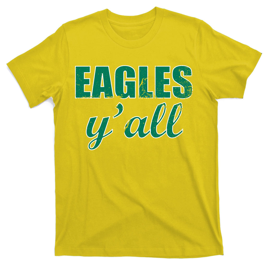 Eagles Y'all T-Shirt