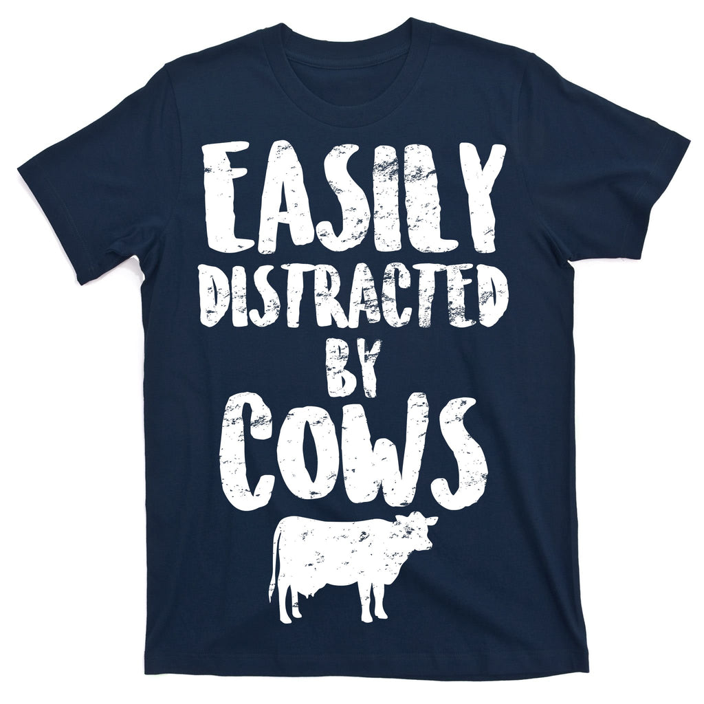Easily Distracted By Cows T-Shirt