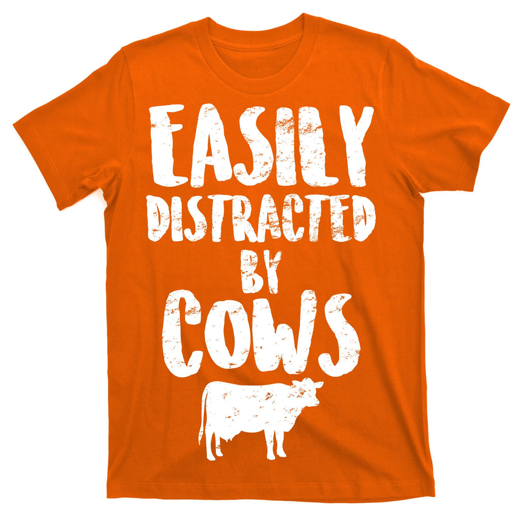 Easily Distracted By Cows T-Shirt