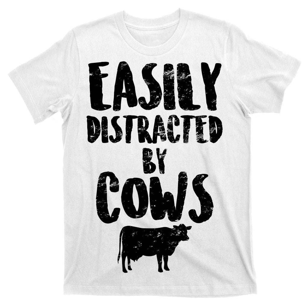 Easily Distracted By Cows T-Shirt