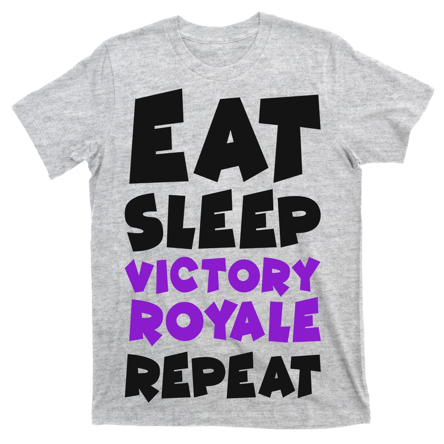 Eat Sleep Victory Royale Repeat T-Shirt