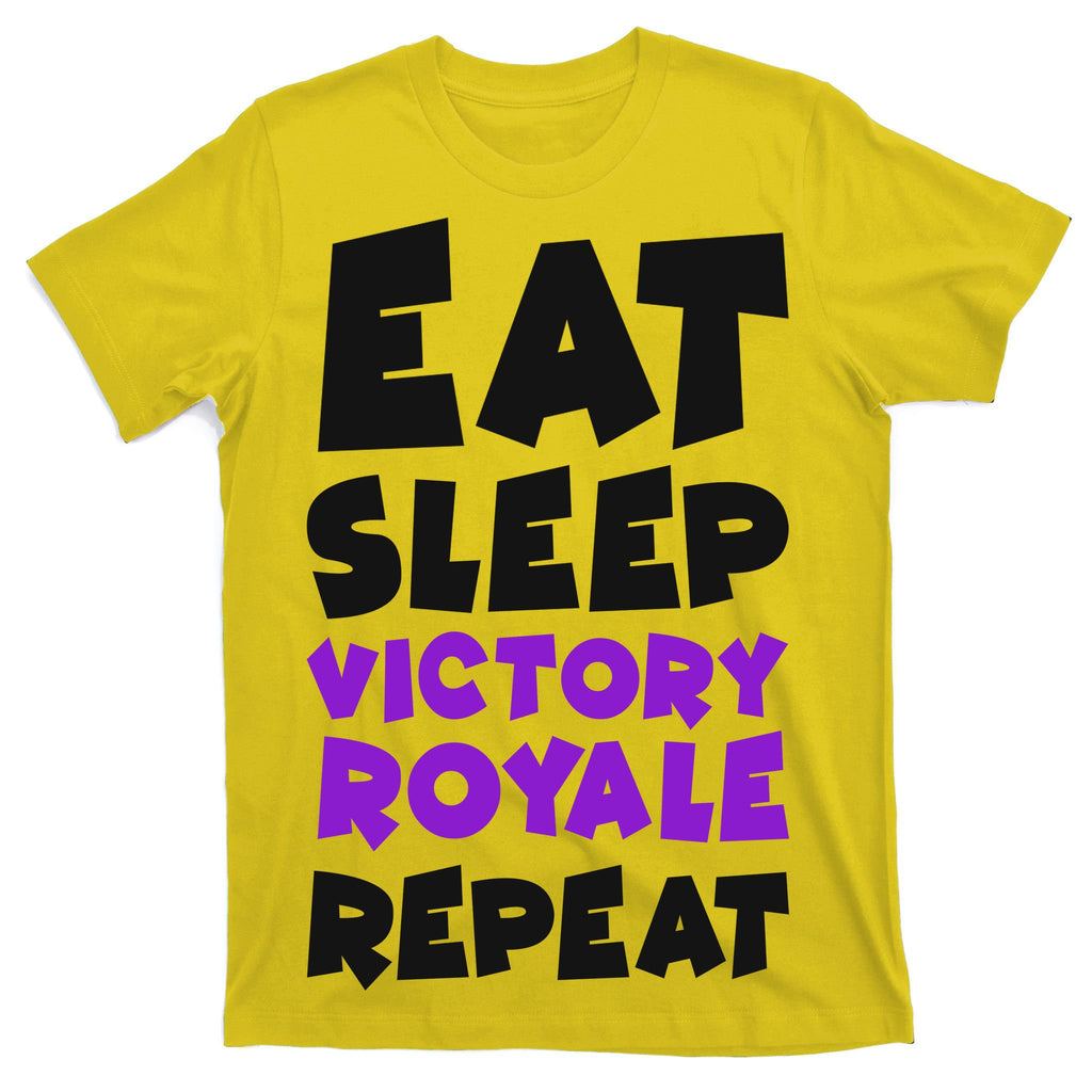Eat Sleep Victory Royale Repeat T-Shirt