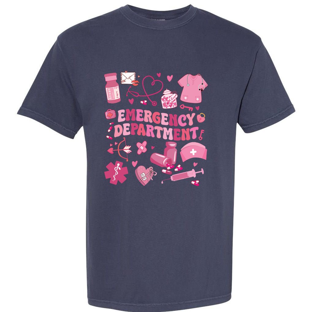 Emergency Department Valentine Funny Er Nurse Garment-Dyed Heavyweight T-Shirt