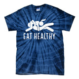 Eat Healthy Funny Naughty Couple Humor Joke Valentine Tie-Dye T-Shirt
