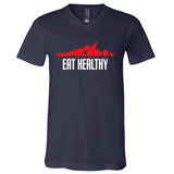 Eat Healthy Sexy Rude Valentine Day V-Neck T-Shirt