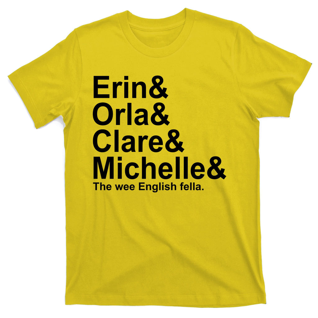 Erin Orla Clare Michelle The Wee English Fella T-Shirt