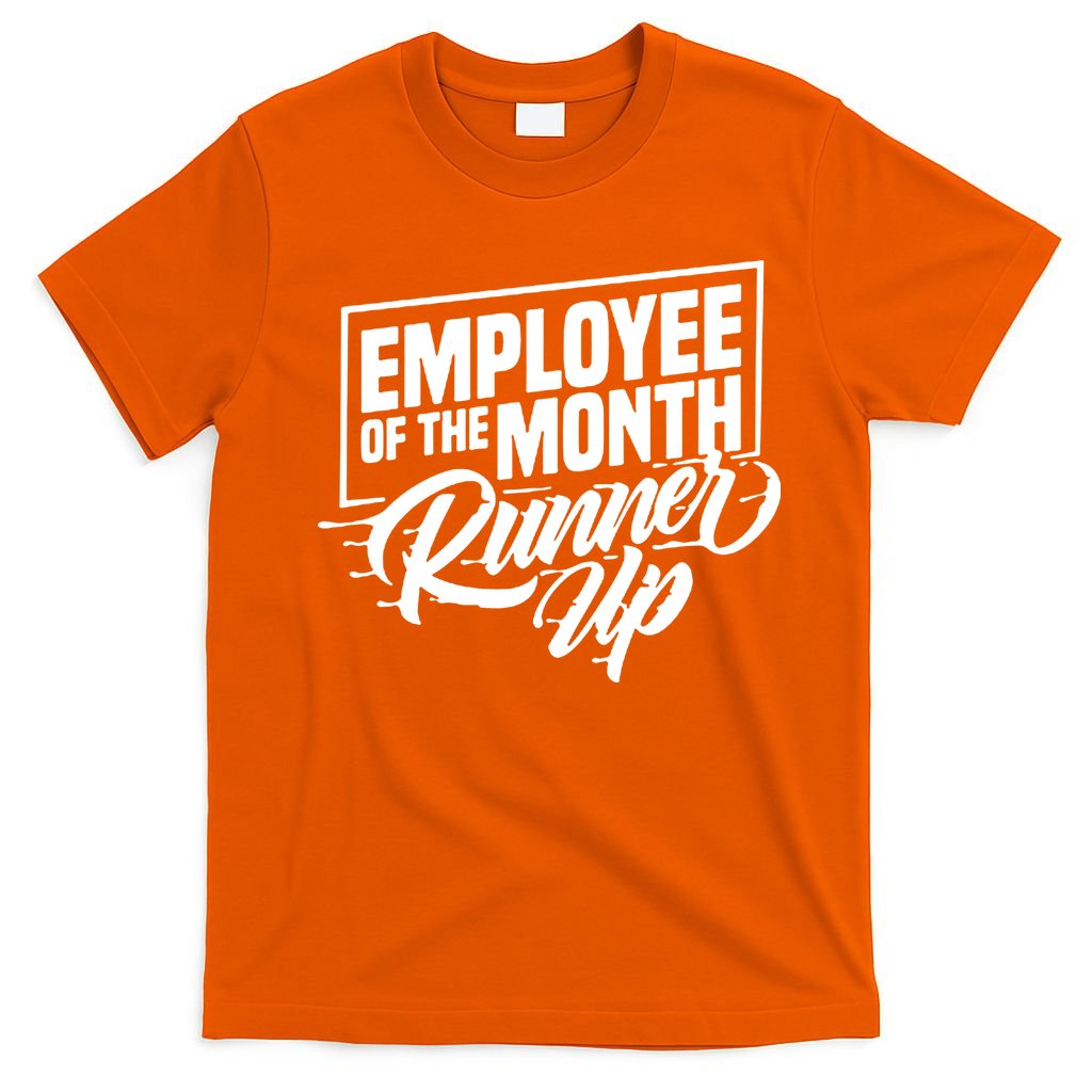 Employee Of The Month Runner Up T-Shirt
