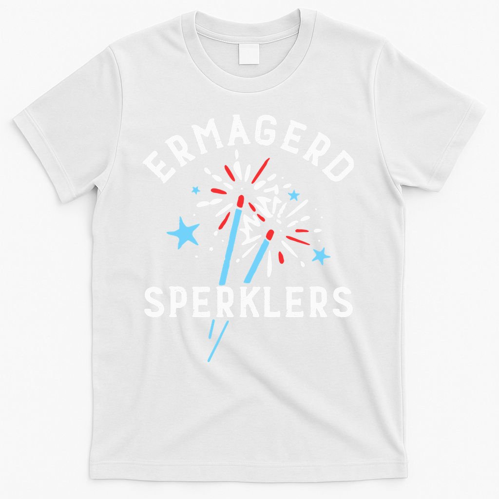 Ermahgerd Sperklers Funny 4th Of July Fireworks Sparklers Gift T-Shirt