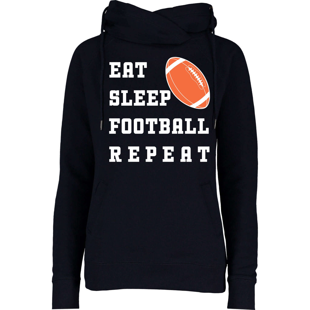 Eat Sleep Football Repeat Womens Funnel Neck Pullover Hood
