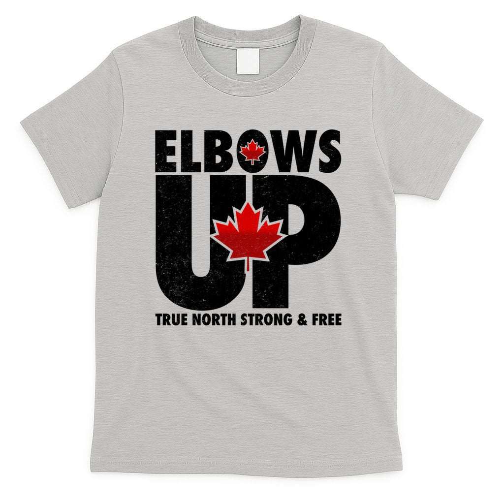 Elbows Up Canada True North Strong and Free T-Shirt