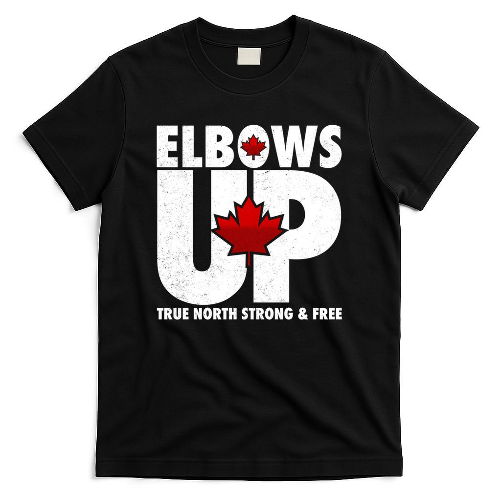 Elbows Up Canada True North Strong and Free T-Shirt